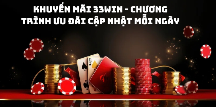 Đừng bỏ lỡ các khuyến mãi dành riêng cho nổ hũ 33win Đừng bỏ lỡ các khuyến mãi dành riêng cho nổ hũ 33win
